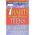 The 7 Habits of Highly Effective Teens: The Ultimate Teenage Success Guide