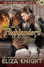 The Highlander's Gift (The Sutherland Legacy Book 1)
