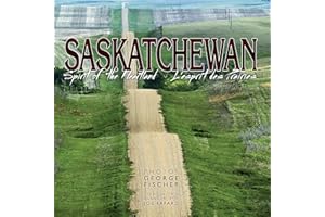 Saskatchewan: Spirit of the Heartland