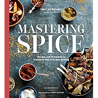 Mastering Spice: Recipes and Techniques to Transform Your Everyday Cooking: A Cookbook book cover Mastering Spice: Recipes and Techniques to Transform Your Everyday Cooking: A Cookbook book cover