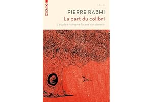 La part du colibri: L'espèce humaine face à son devenir (French Edition)