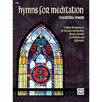 Hymns for Meditation: A Collection of Late Intermediate Piano Solos book cover