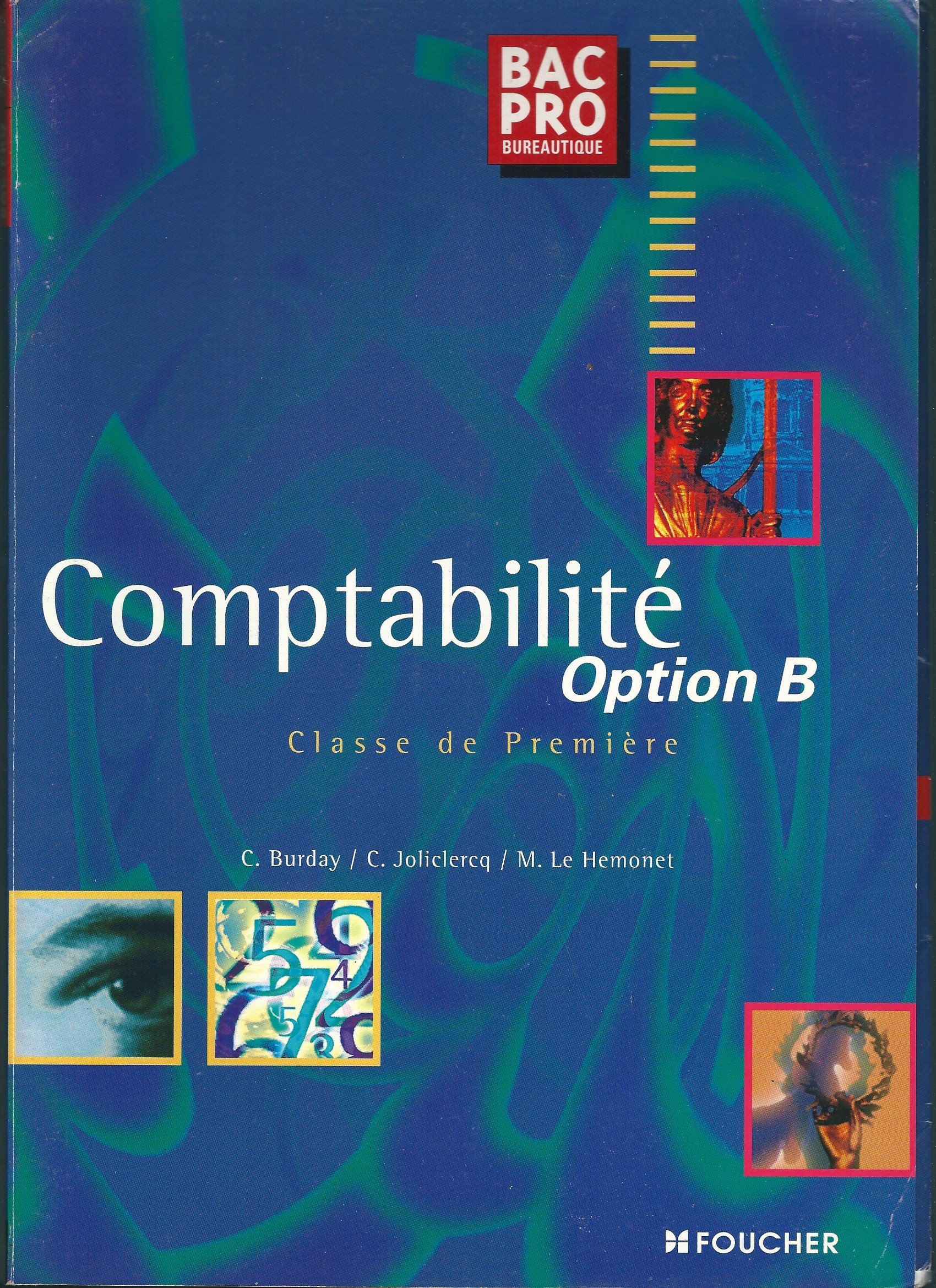 Amazon Fr Comptabilite Bac Pro Bureautique Option B Classe De Premiere Joliclercq C Burday Livres Amazon Fr Comptabilite Bac Pro Bureautique Option B Classe De Premiere Joliclercq C Burday Livres