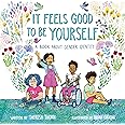It Feels Good to Be Yourself: A Book About Gender Identity