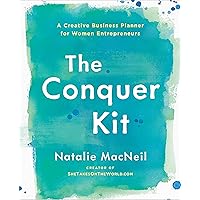 The Conquer Kit: A Creative Business Planner for Women Entrepreneurs (The Conquer Series)