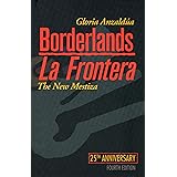 Borderlands / La Frontera: The New Mestiza