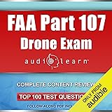 FAA Part 107 Drone Exam AudioLearn: Complete Audio