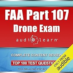 FAA Part 107 Drone Exam AudioLearn: Complete Audio