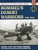 Rommel's Desert Warriors: 1941-1942 (Stackpole Military Photo Series)