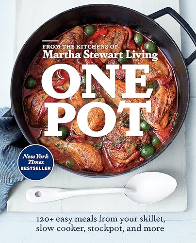 Download One Pot: 120+ Easy Meals from Your Skillet, Slow Cooker, Stockpot, and More: A Cookbook PDF