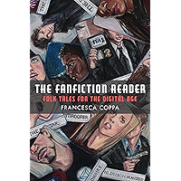 The Fanfiction Reader: Folk Tales for the Digital Age book cover