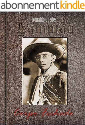 Download Lampião: Corpo Fechado (Portuguese Edition) PDF