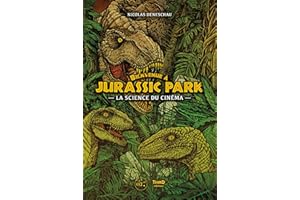 Bienvenue à Jurassic Park: La science du cinéma (French Edition)