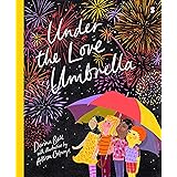 Under the Love Umbrella