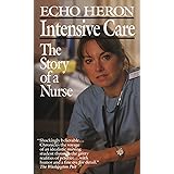 Intensive Care: The Story of a Nurse