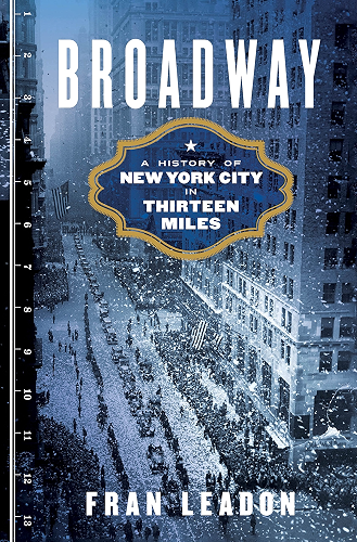 Download Broadway: A History of New York City in Thirteen Miles (English Edition) PDF