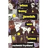 When Being Jewish was a Crime