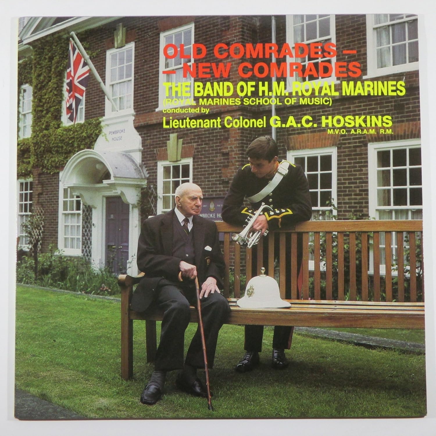 Lieutenant Colonel G A C Hoskins The Band Of H M Royal Marines Royal Marines School Of Music Old Comrades New Comrades The Band Of H M Royal Marines Royal Marines School Of lieutenant colonel g a c hoskins the