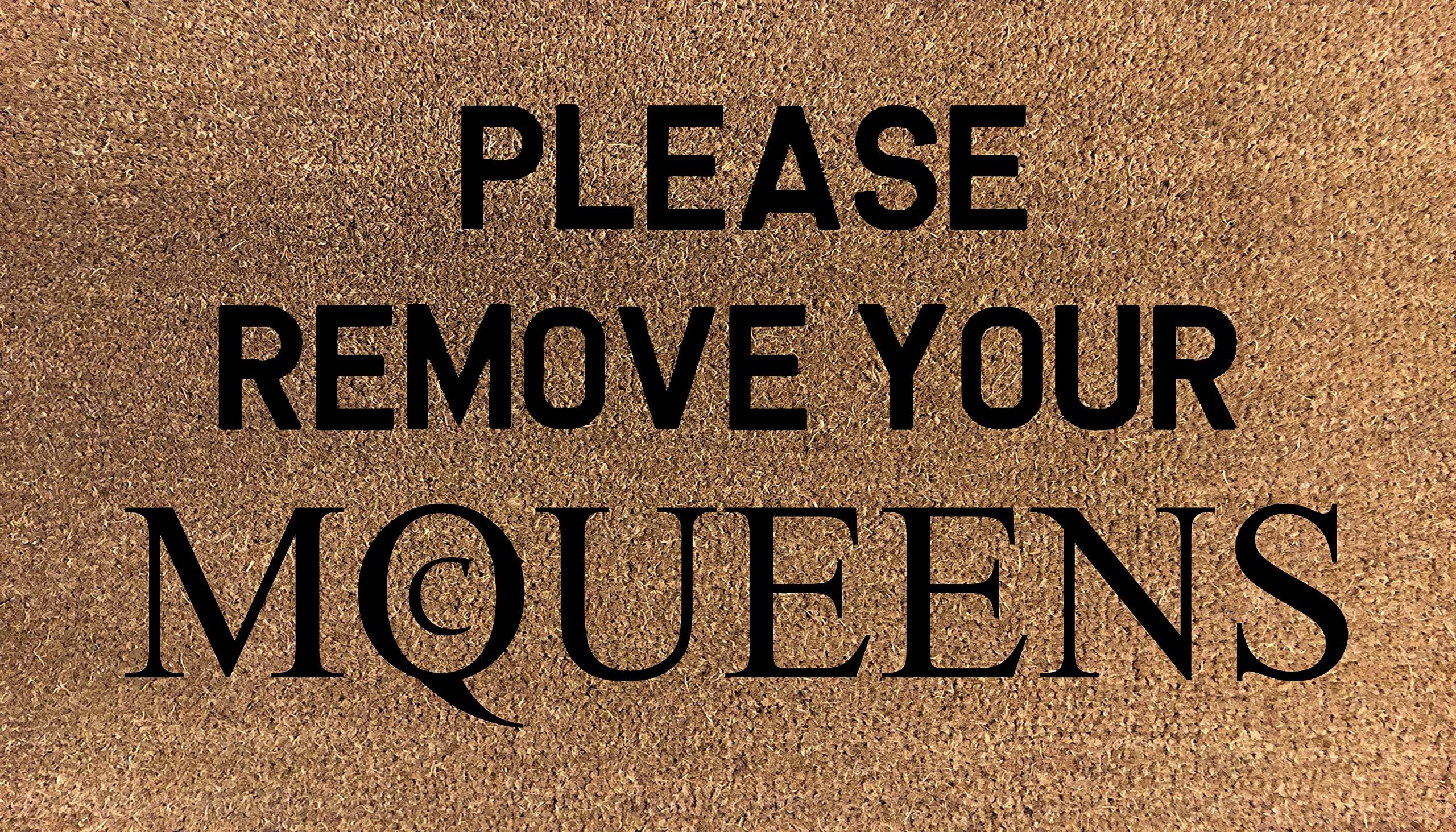 PLEASE REMOVE YOUR Internal Coir Mat, Door Mat Stencilled nike airs atwood blahnik converse louboutins yeezy mcqueens jimmy choo miu steiger prada vuitton weitzman tom balenciagas (Mcqueen Coir)