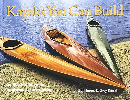 Download Kayaks You Can Build: An Illustrated Guide To Plywood Construction PDF