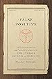 False Positive: A Year of Error, Omission, and Political Correctness in the New England Journal of Medicine