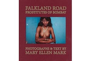 Mary Ellen Mark: Falkland Road: Prostitutes of Bombay