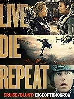 Live Die Repeat: Edge of Tomorrow
