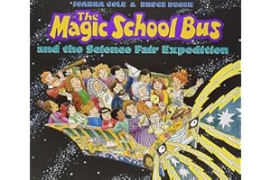 The Magic School Bus and the Science Fair Expedition (Magic School Bus)