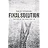 Final Solution: The Fate of the Jews 1933-1949
