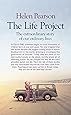 The Life Project: The Extraordinary Story of Our Ordinary Lives