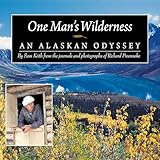 One Man's Wilderness: An Alaskan Odyssey