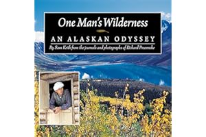 One Man's Wilderness: An Alaskan Odyssey