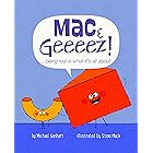 Mac & Geeeez!: ...being real is what it's all about (Books for Nourishing Friendships Series)