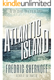 Atlantic Island (Atlantic Island Trilogy Book 1)