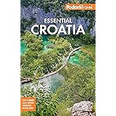 Fodor's Essential Croatia: with Montenegro & Slovenia (Full-color Travel Guide)
