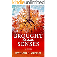 Brought To Our Senses: A Family Saga Novel book cover