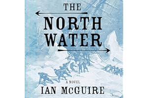 The North Water: A Novel