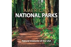 America’s National Parks: Natural Treasures of the USA