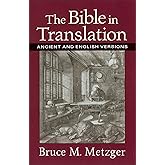 The Bible in Translation: Ancient and English Versions