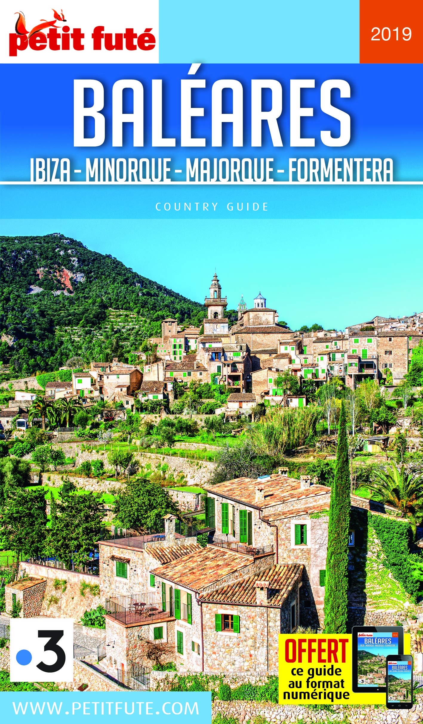 Baleares Ibiza Minorque Majorque Formentera 2019 Petit Fute Offre Num Country Guides Auzias Dominique Labourdette Jean Paul 9782305004259 Amazon Com Books