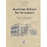 Austrian School for Investors: Austrian Investing between Inflation and Deflation