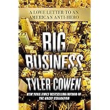 Big Business: A Love Letter to an American Anti-Hero