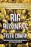 Big Business: A Love Letter to an American Anti-Hero