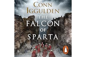 The Falcon of Sparta: The gripping and battle-scarred adventure from The Sunday Times bestselling author of Empire