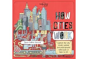 Lonely Planet How Cities Work 1st Ed.