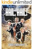 Hail! Hail!