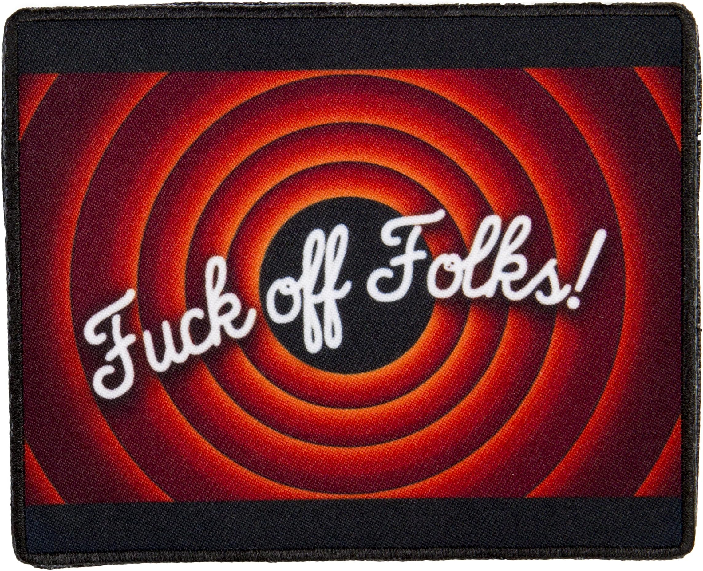 Fuck Off Folks Morale Patch by Violent Little Machine Shop