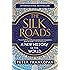 The Silk Roads: A New History of the World