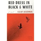 Red Dress in Black and White: A novel