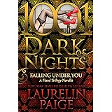 Falling Under You: A Fixed Trilogy Novella (1001 Dark Nights)